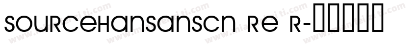 sourcehansanscn RE R字体转换